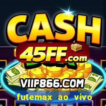 futemax ao vivo real madrid